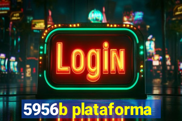 5956b plataforma